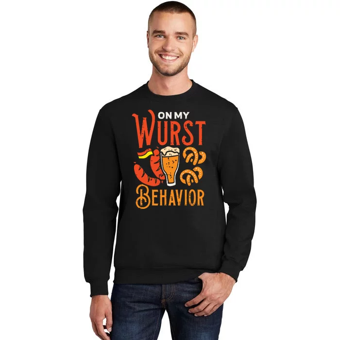 On My Wurst Behavior Funny Bavarian Oktoberfest Tall Sweatshirt