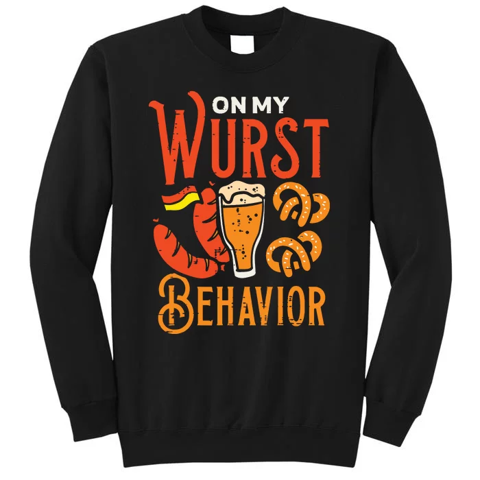 On My Wurst Behavior Funny Bavarian Oktoberfest Tall Sweatshirt