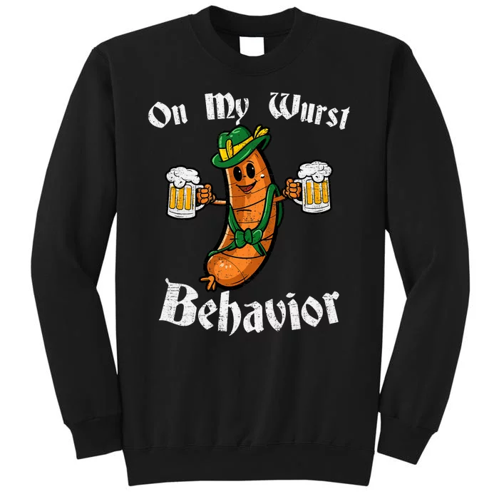 On My Wurst Behavior Funny Bratwurst German Oktoberfest Tall Sweatshirt