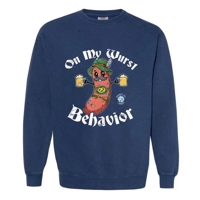 On My Wurst Behavior Funny Bratwurst Oktoberfest Garment-Dyed Sweatshirt