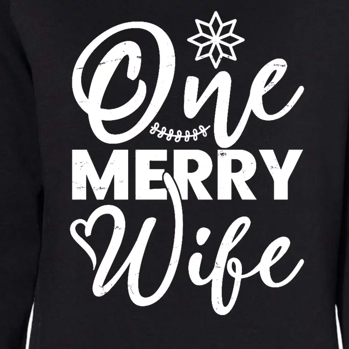 One Merry Wife Christmas Gift Womens California Wash Sweatshirt