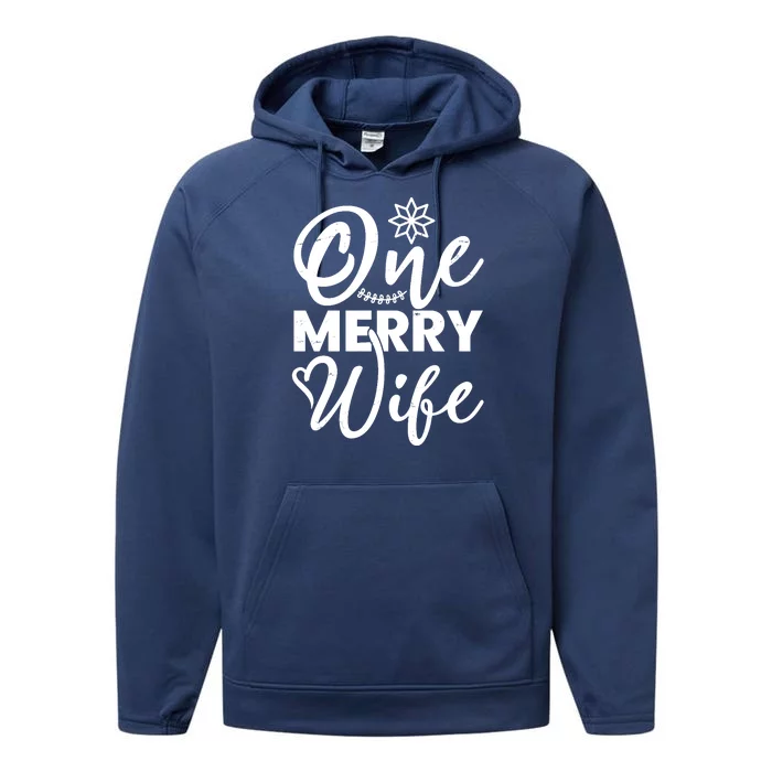 One Merry Wife Christmas Gift Performance Fleece Hoodie