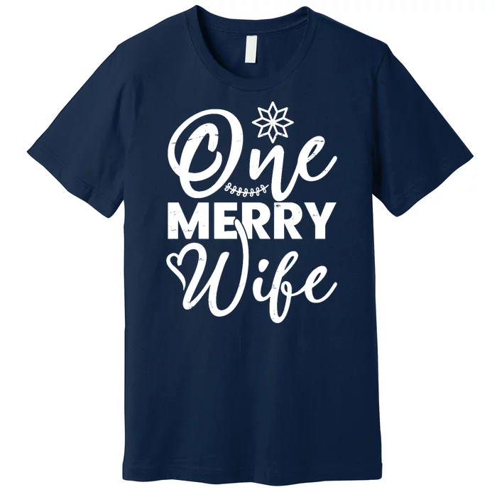 One Merry Wife Christmas Gift Premium T-Shirt