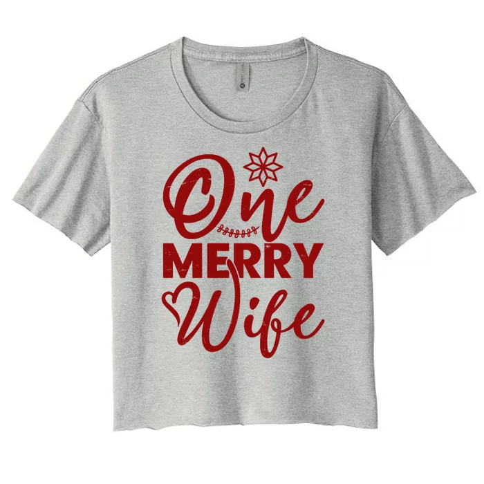 One Merry Wife Christmas Gift Women's Crop Top Tee