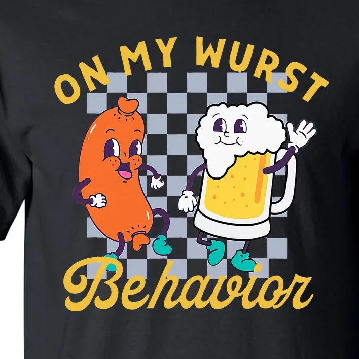 On My Wurst Behavior Tall T-Shirt