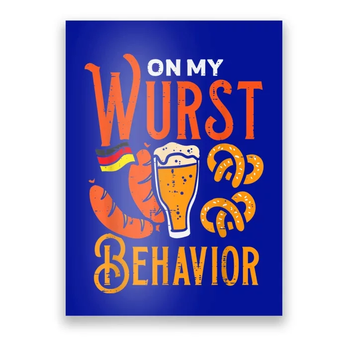 On My Wurst Behavior Funny Bavarian Oktoberfest Poster