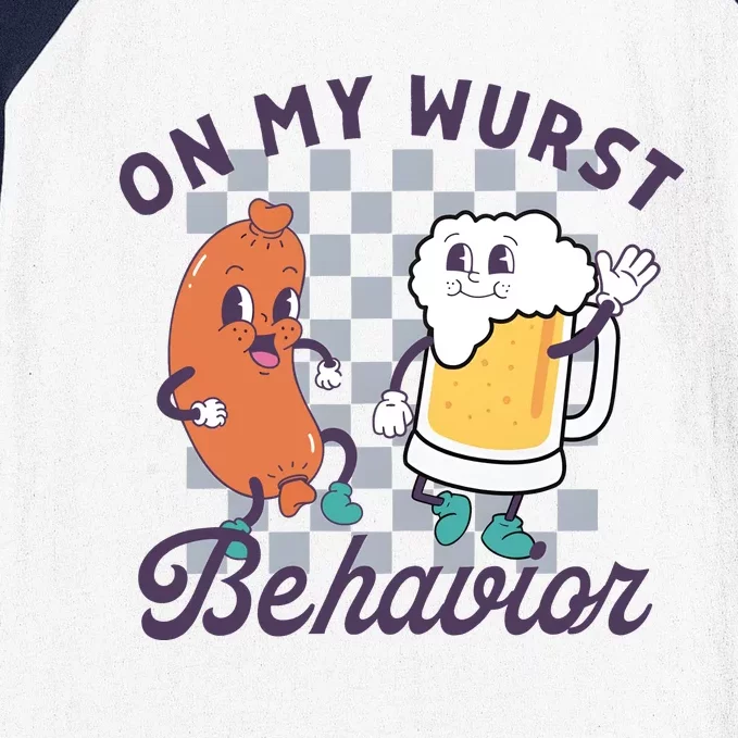 On My Wurst Behavior Funny Oktoberfest Drinking Team Baseball Sleeve Shirt