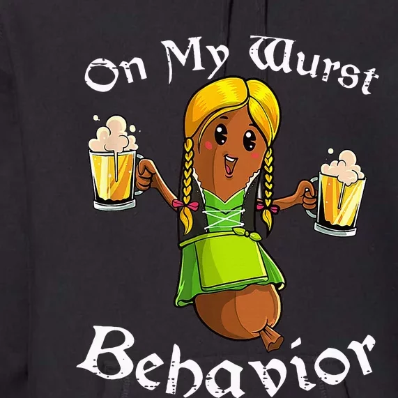 On My Wurst Behavior Oktoberfest German Premium Hoodie