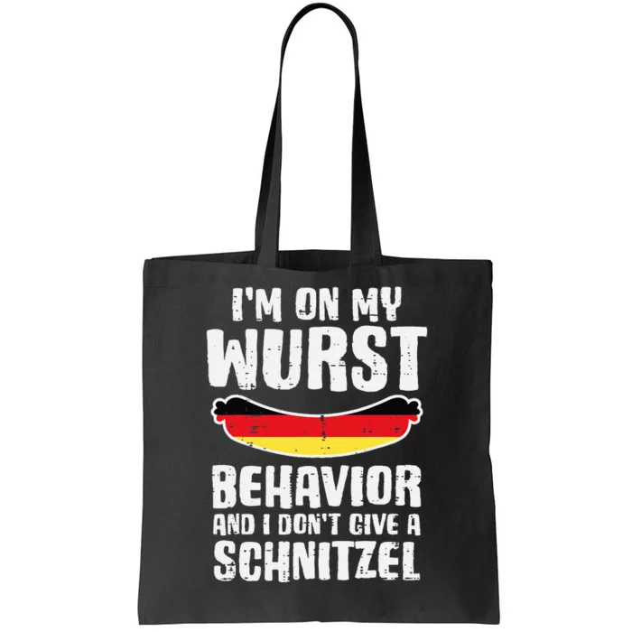 On My Wurst Behavior Dont Give Schnitzel Funny Oktoberfest Tote Bag