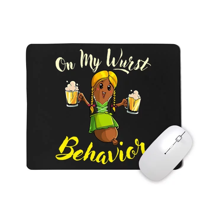 On My Wurst Behavior Funny Bratwurst German Oktoberfest Mousepad