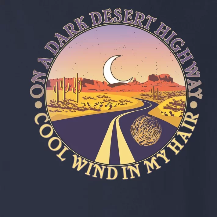 On A Dark Desert Highway Cool Wind In My Hair Toddler Long Sleeve Shirt