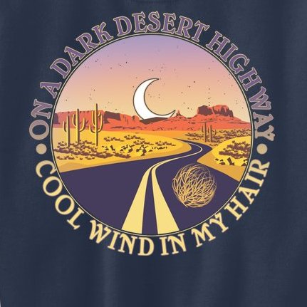 On A Dark Desert Highway Cool Wind In My Hair Kids Sweatshirt