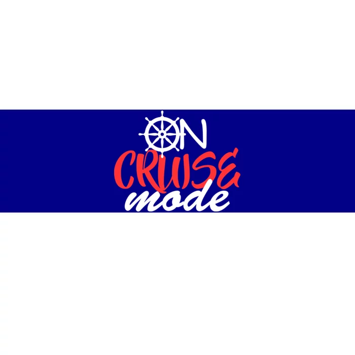 On Cruise Mode Bumper Sticker