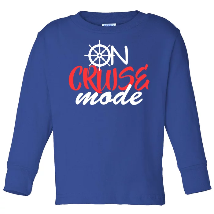 On Cruise Mode Toddler Long Sleeve Shirt