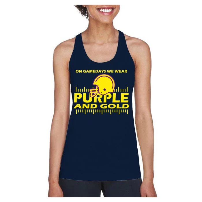 On Gamedays We Wear Purple and Gold Football Women's Racerback Tank