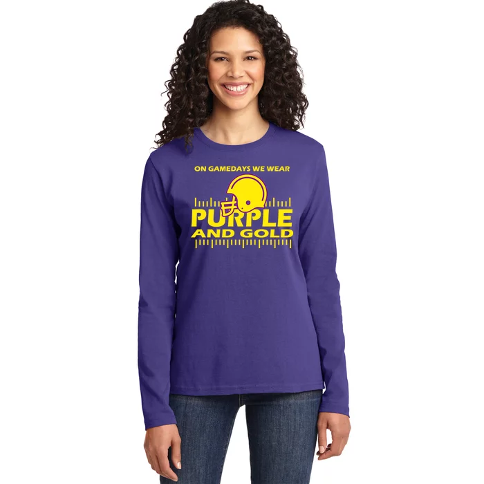 On Gamedays We Wear Purple and Gold Football Ladies Long Sleeve Shirt