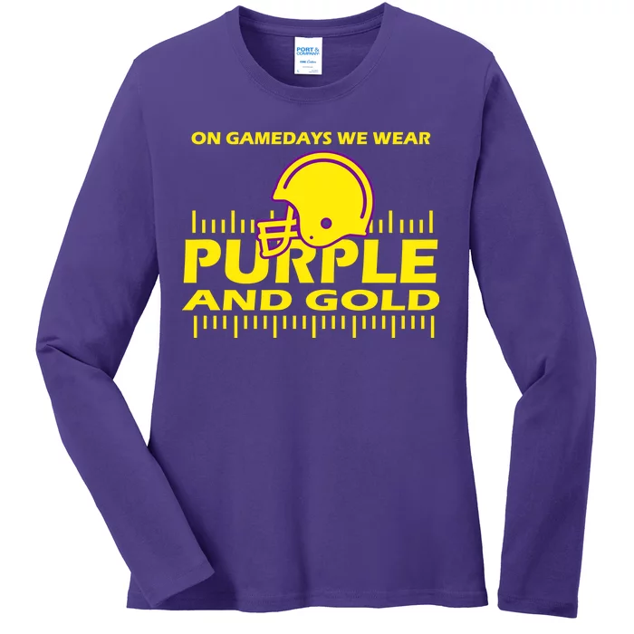 On Gamedays We Wear Purple and Gold Football Ladies Long Sleeve Shirt