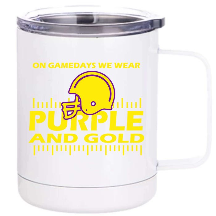 On Gamedays We Wear Purple and Gold Football Front & Back 12oz Stainless Steel Tumbler Cup