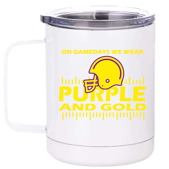 On Gamedays We Wear Purple and Gold Football Front & Back 12oz Stainless Steel Tumbler Cup