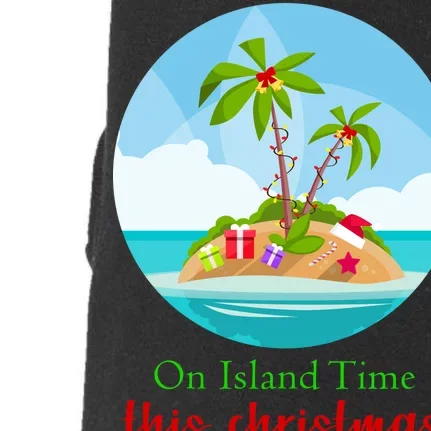 On Island Time This Christmas Vacation Doggie 3-End Fleece Hoodie