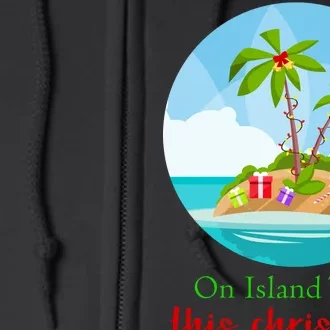 On Island Time This Christmas Vacation Full Zip Hoodie