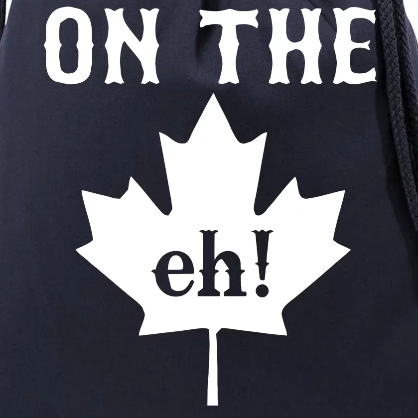 On The Eh! Team Drawstring Bag