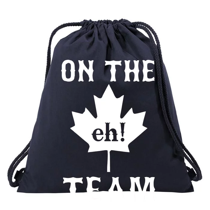 On The Eh! Team Drawstring Bag