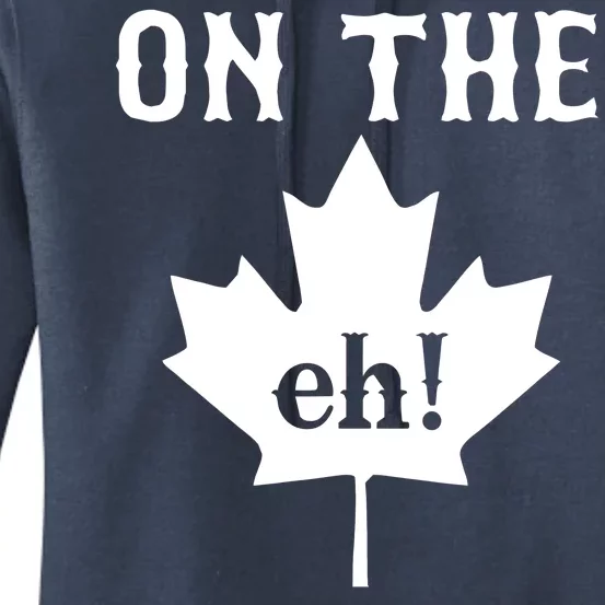 On The Eh! Team Women's Pullover Hoodie