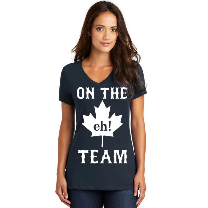 On The Eh! Team Women's V-Neck T-Shirt