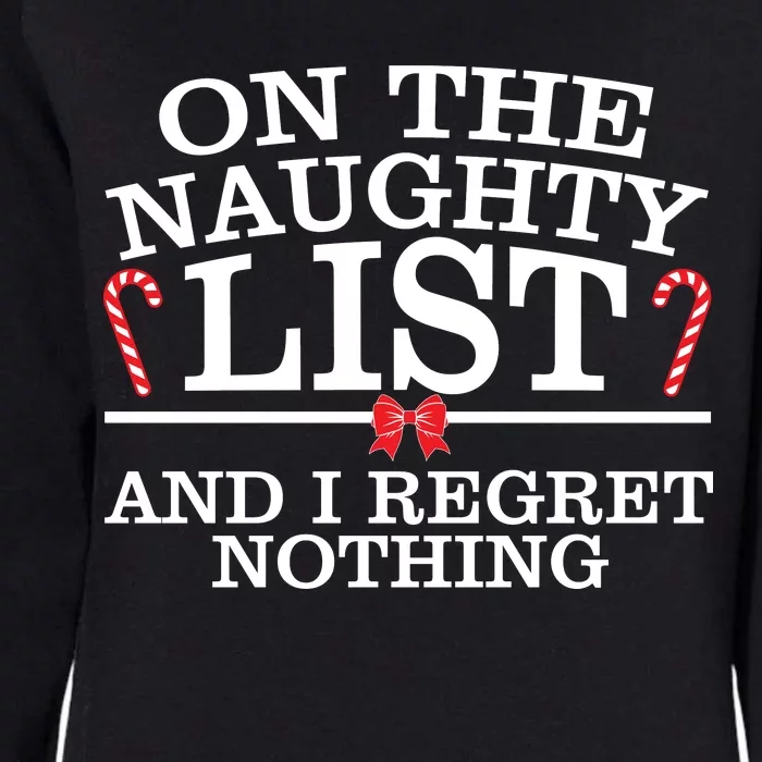 On The Naughty List Funny Christmas Womens California Wash Sweatshirt