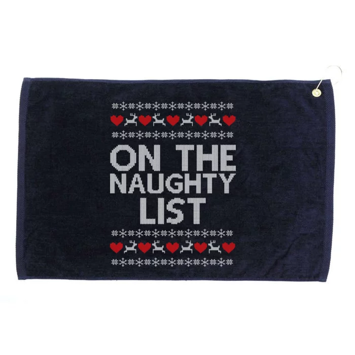 On The Naughty List Ugly Christmas Grommeted Golf Towel