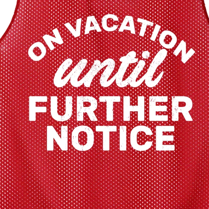 On Vacation Until Further Notice Mesh Reversible Basketball Jersey Tank