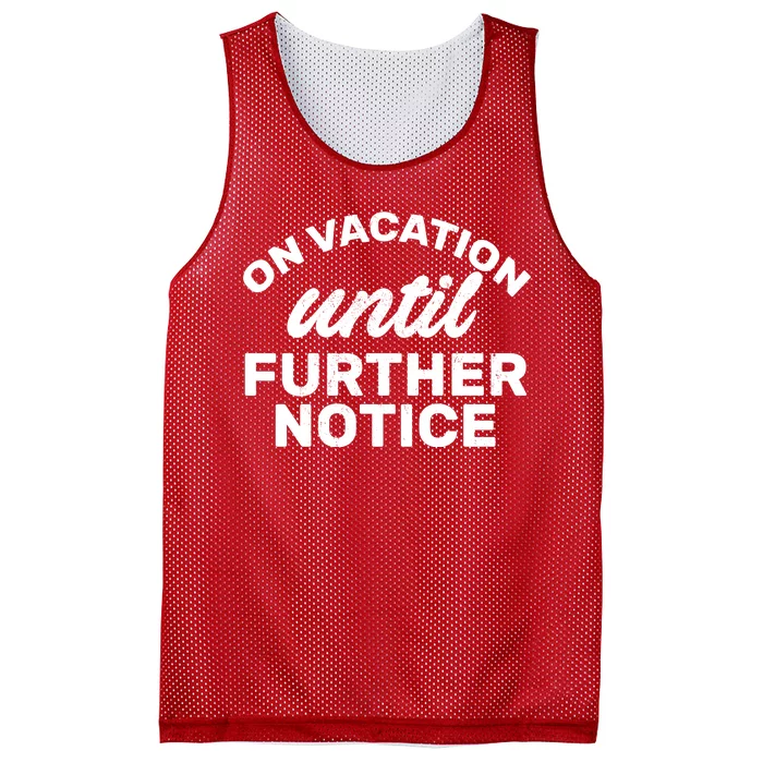 On Vacation Until Further Notice Mesh Reversible Basketball Jersey Tank