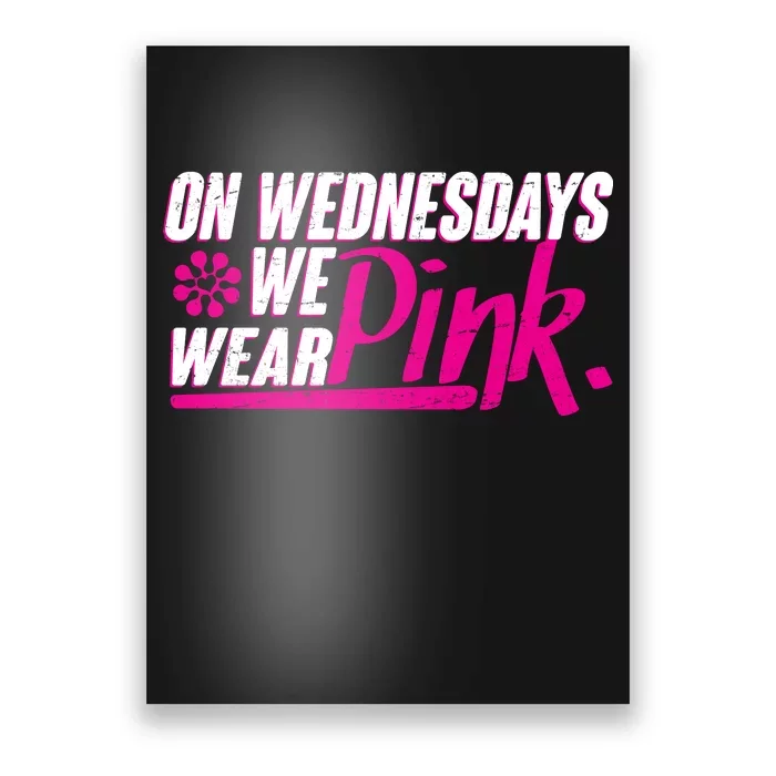 On Wednesday We Wear Pink Poster