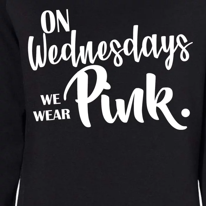 On Wednesdays We Wear Pink Womens California Wash Sweatshirt