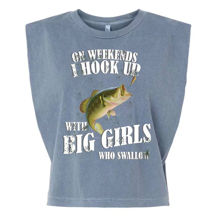 On Weekends I Hook Up With Big Girls Who Swallow Garment-Dyed Women's Muscle Tee