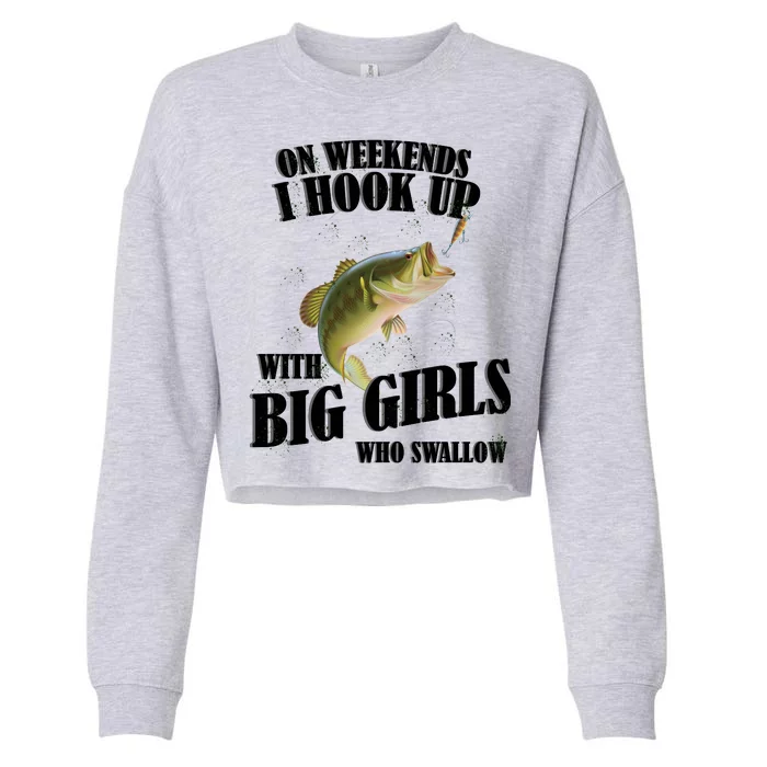 On Weekends I Hook Up With Big Girls Who Swallow Cropped Pullover Crew