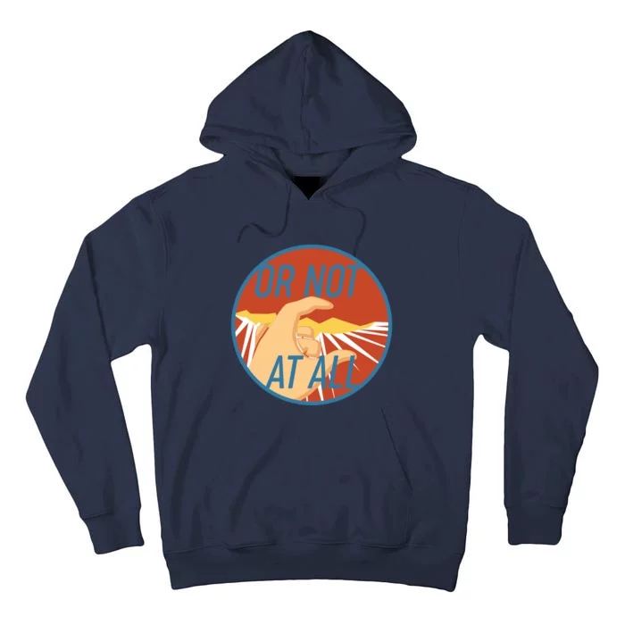 Or Not At All Hand Emblem Tall Hoodie