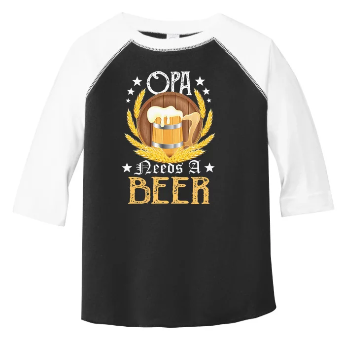 Opa Needs A Beer Oktoberfest Funny Oktoberfest Beer German Toddler Fine Jersey T-Shirt