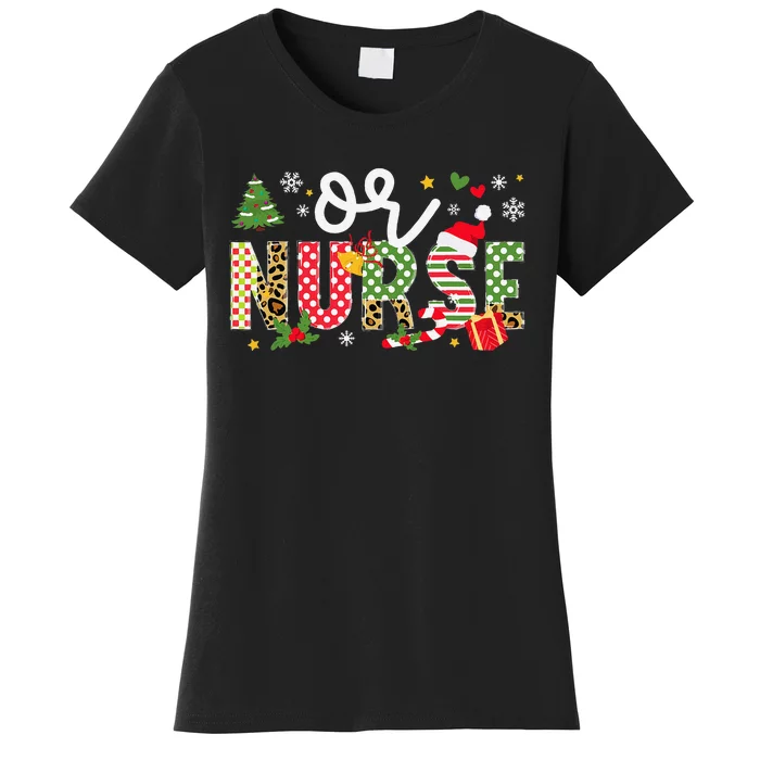 Or Nurse Christmas Operating Room Nurse Xmas Party Women's T-Shirt