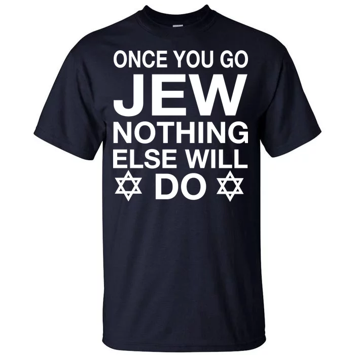 Once You Go Jew Hanukkah Tall T-Shirt