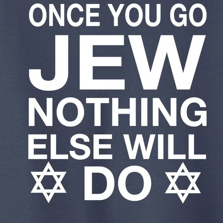 Once You Go Jew Hanukkah Toddler T-Shirt