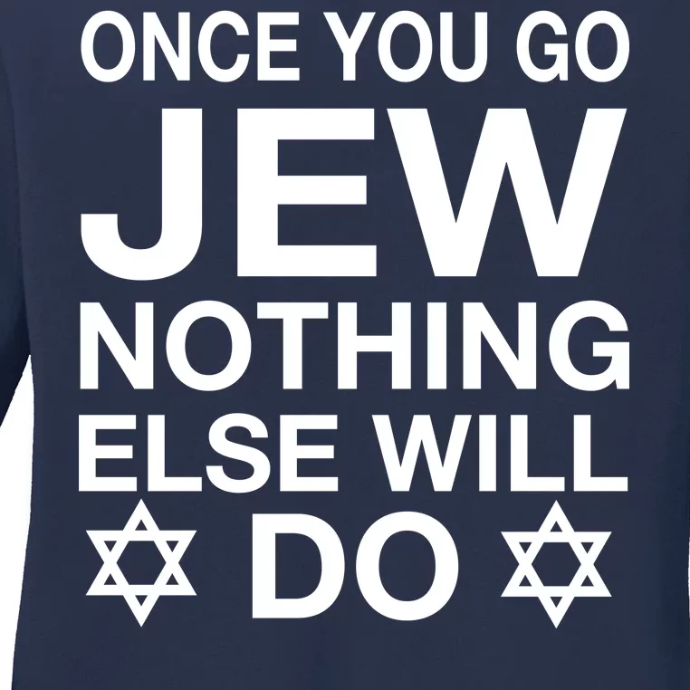 Once You Go Jew Hanukkah Ladies Long Sleeve Shirt