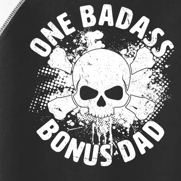 One Badass Bonus Dad Toddler Fine Jersey T-Shirt