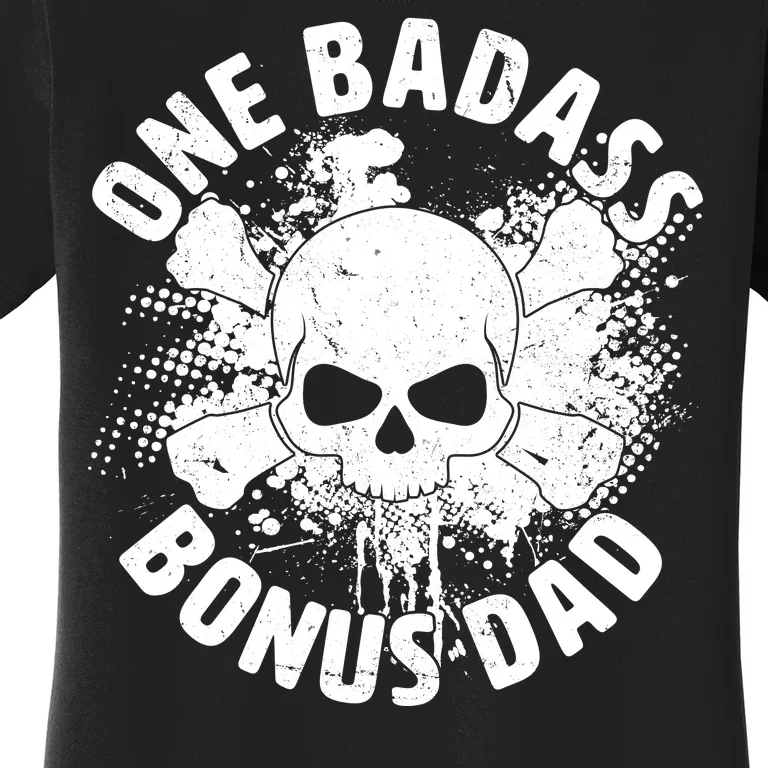 One Badass Bonus Dad Women's T-Shirt