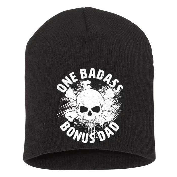 One Badass Bonus Dad Short Acrylic Beanie