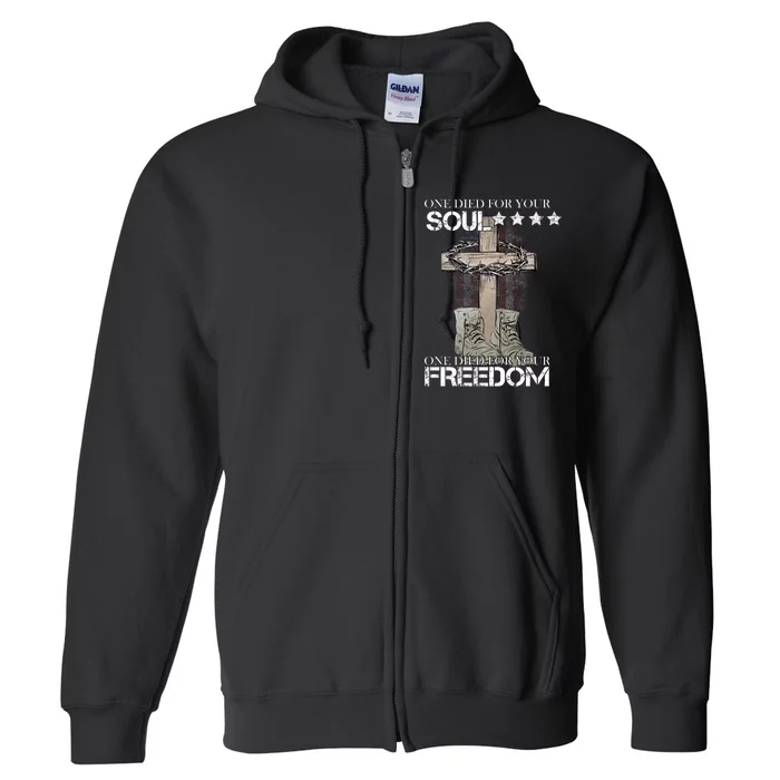 One Died For Your Soul And Freedom Full Zip Hoodie