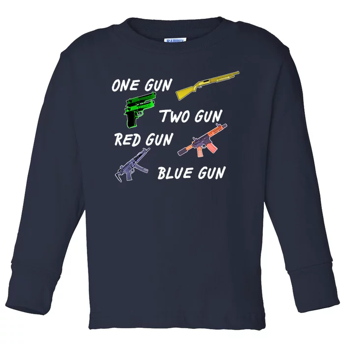 One Gun Two Gun Red Gun Blue Gun Toddler Long Sleeve Shirt