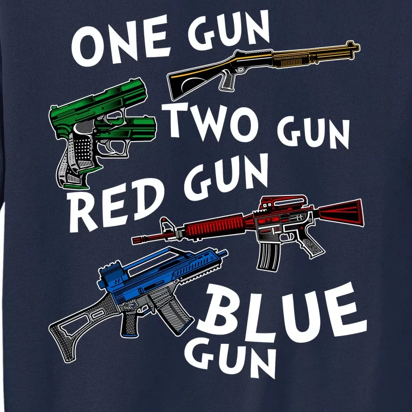 One Gun Two Gun Red Gun Blue Gun Funny Weapons Tall Sweatshirt