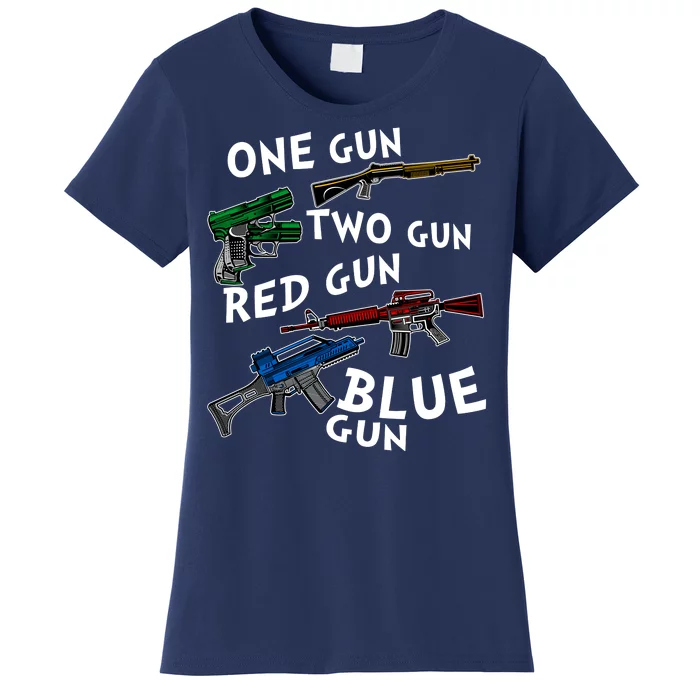 One Gun Two Gun Red Gun Blue Gun Funny Weapons Women's T-Shirt